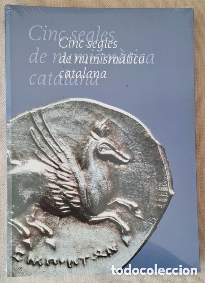 Cat&aacute;logos y libros de monedas: Cinco siglos de Numismatica catalana. - Foto 1
