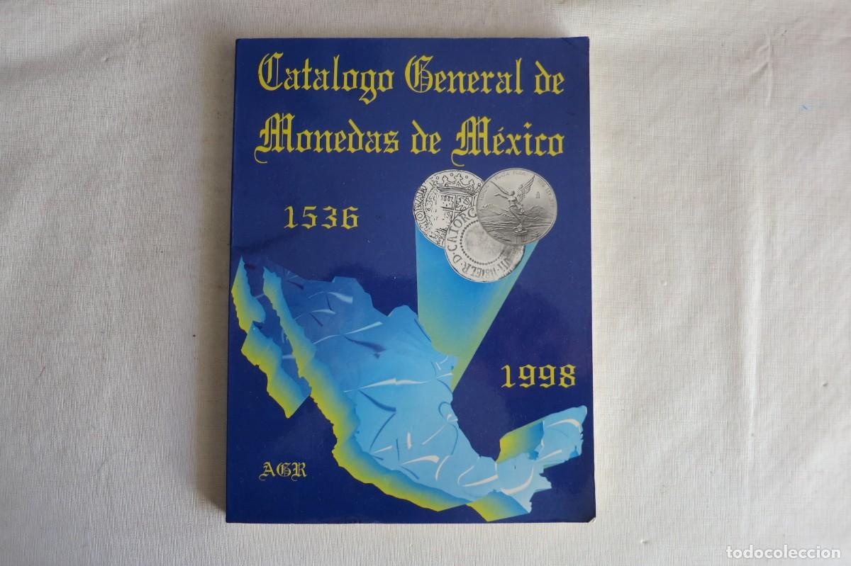 Cat&aacute;logos y libros de monedas: catalogo de monedas de Mexico de 1536 -1998 - Foto 1