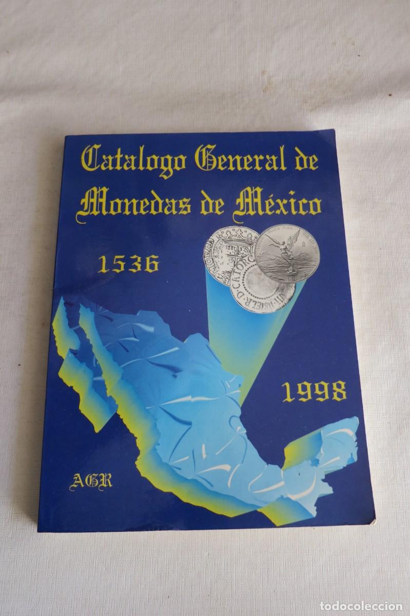 Cat&aacute;logos y libros de monedas: catalogo de monedas de Mexico de 1536 -1998 - Foto 6