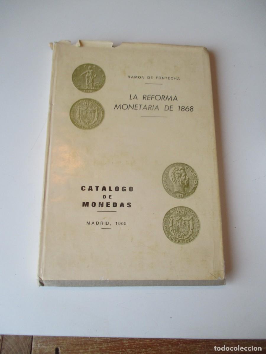Cat&aacute;logos y Libros de Monedas: RAM&Oacute;N DE FONTECHA La reforma monetario de 1868. Cat&aacute;logo de monedas W39717