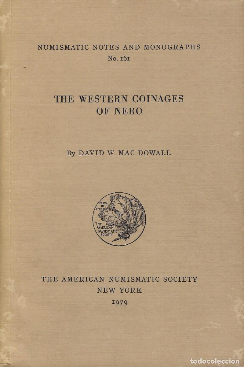 Cat&aacute;logos y Libros de Monedas: (ANS) David W. Mac Dowall. The Western Coinages of Nero. Numismatic Notes & Monographs n&ordm;161