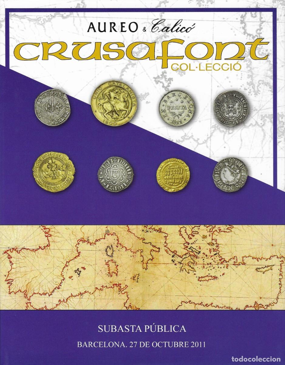 Cat&aacute;logos y Libros de Monedas: &Aacute;ureo & Calic&oacute;. Col&middot;lecci&oacute; Crusafont.