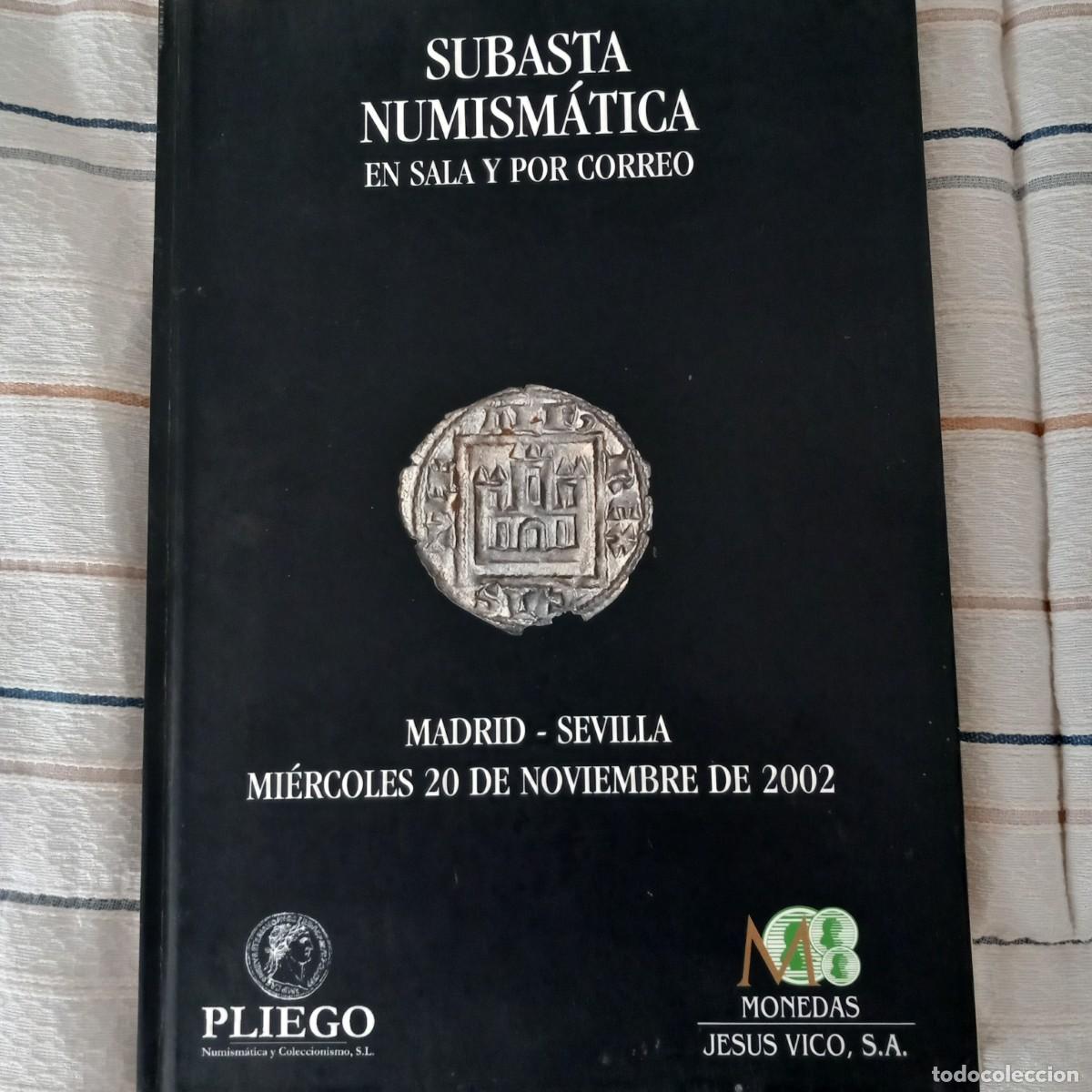 Cat&aacute;logos y Libros de Monedas: Cat&aacute;logo subasta Jes&uacute;s Vico/Pliego.