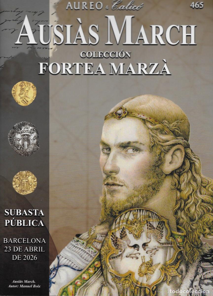 Cat&aacute;logos y Libros de Monedas: &Aacute;ureo & Calic&oacute;. Ausi&agrave;s March. Colecci&oacute;n Fortea Marz&agrave;.