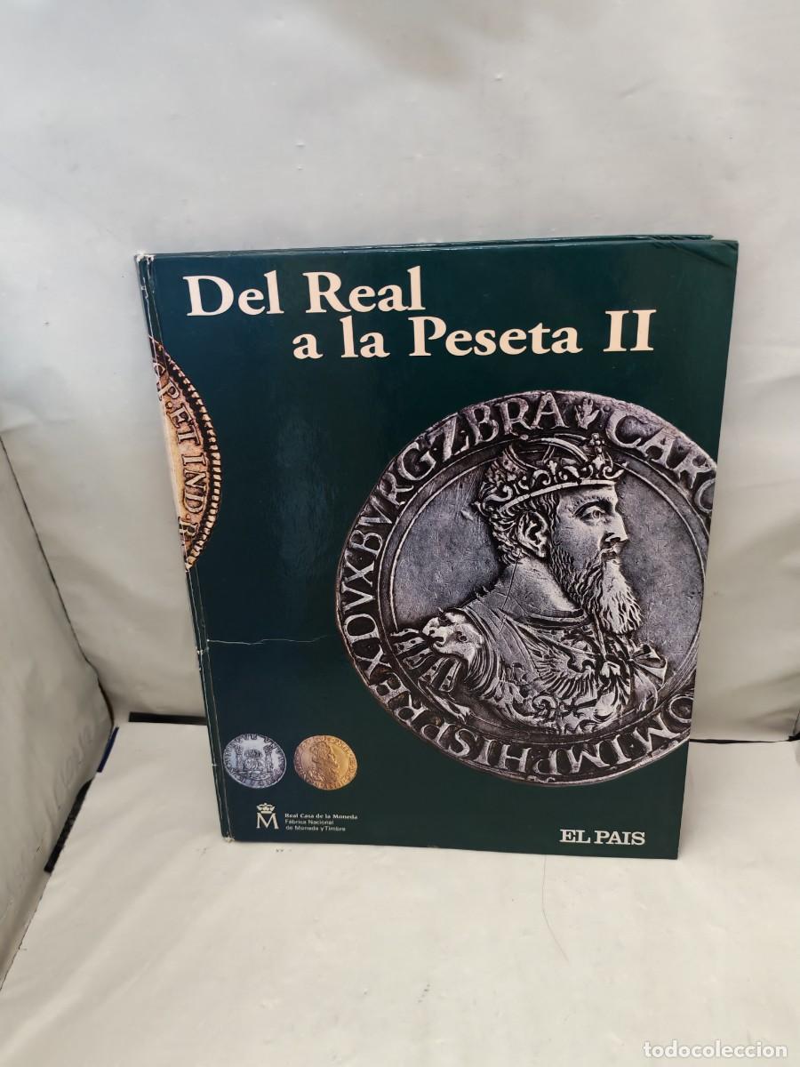 Cat&aacute;logos y Libros de Monedas: Del Real a la Peseta II (Incompleto: Contiene 32 monedas de las 40 que componen la obra completa)