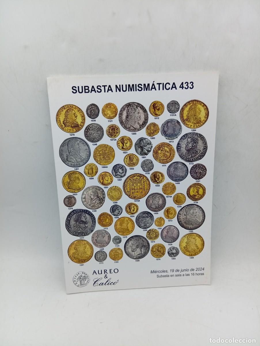 Cat&aacute;logos y Libros de Monedas: SUBASTA NUMISMATICA N&ordm; 433. AUREO & CALICO. 19 JUNIO 2024. PAGS : 84.