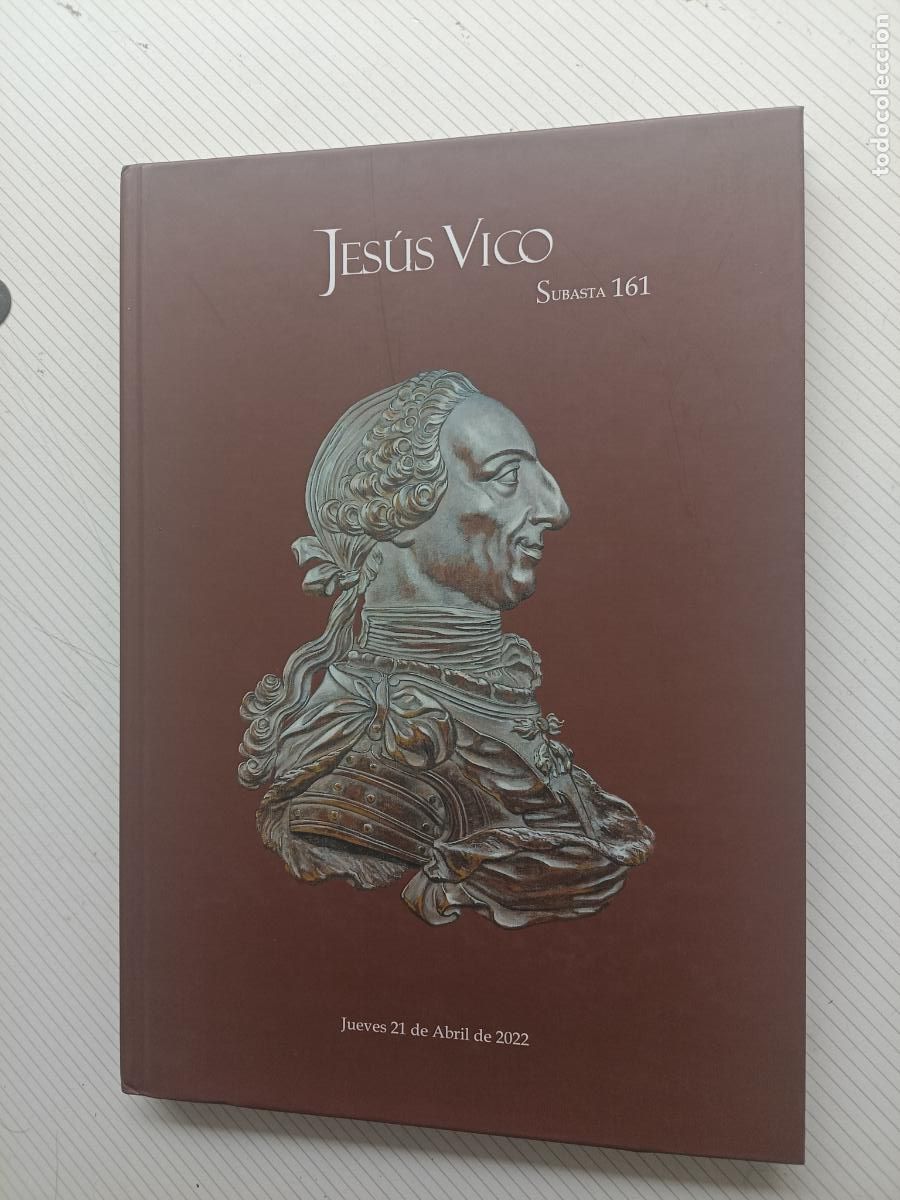 Cat&aacute;logos y Libros de Monedas: Jes&uacute;s Vico Subasta 161 de 2022. Cat&aacute;logo de subasta, tapas duras
