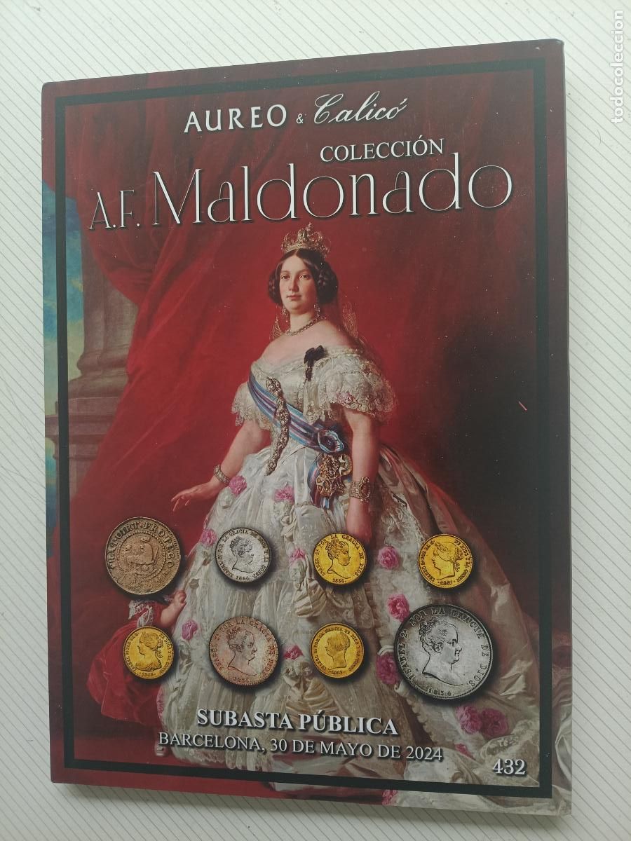 Cat&aacute;logos y Libros de Monedas: Aureo Calic&oacute;. Colecci&oacute;n Maldonado 2024. Cat&aacute;logo de subasta, tapas duras
