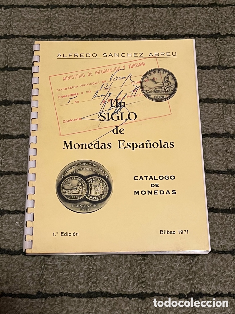 Cataloghi e Libri di Monete: EJEMPLAR MAESTRO DE IMPRENTA. UN SIGLO DE MONEDAS ESPA&Ntilde;OLAS. Cat&aacute;logo ALFREDO SANCHEZ ABREU.A&ntilde;o 1971