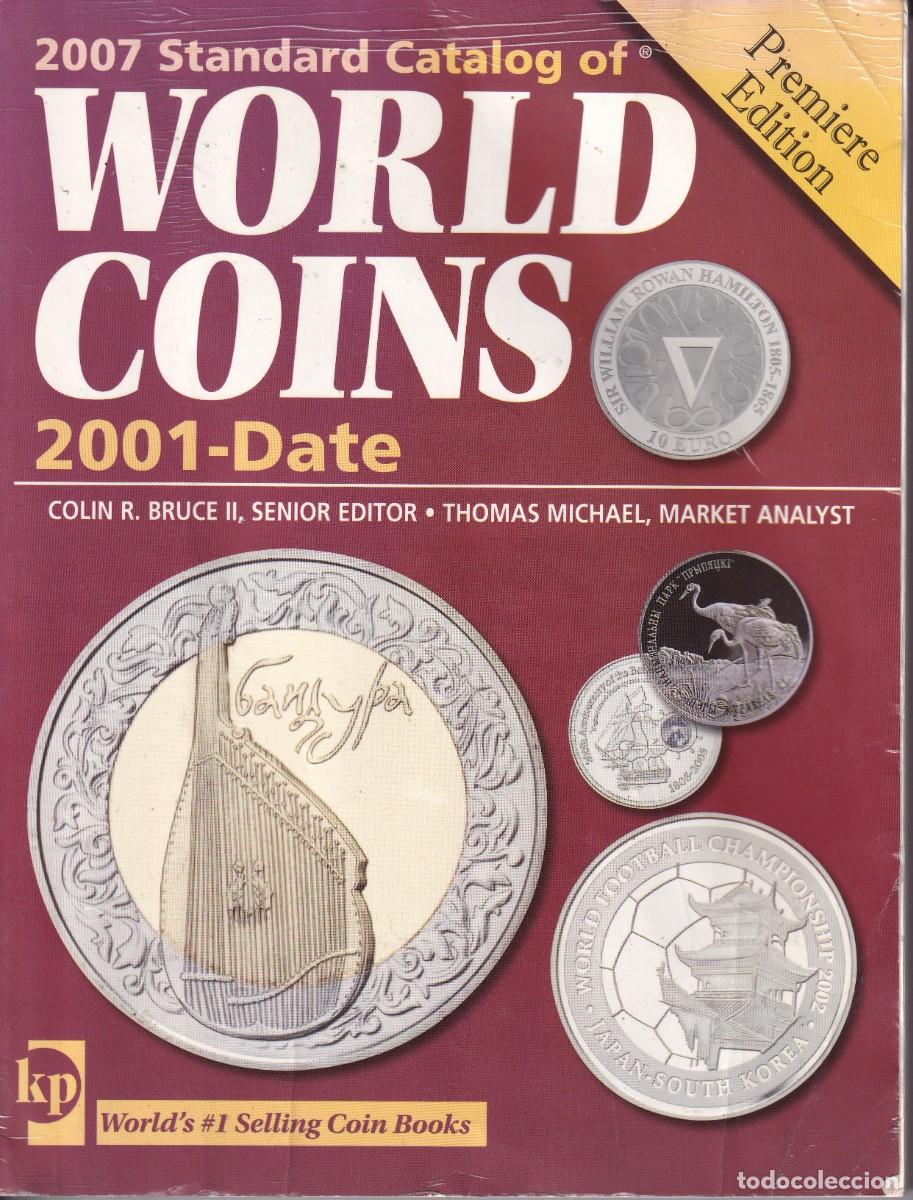 Cat&aacute;logos y Libros de Monedas: CATALOGO DE MONEDAS WORLD COINS DEL 2001 AL 2007 - PRIMERA EDICION