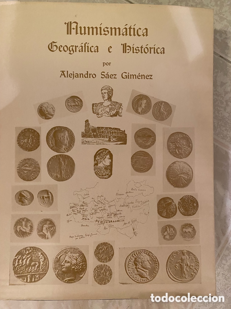 Cat&aacute;logos y Libros de Monedas: Numism&aacute;tica Geogr&aacute;fica e Hist&oacute;rica&rdquo; - Alejandro S&aacute;ez Gim&eacute;nez (2 Vol&uacute;menes)