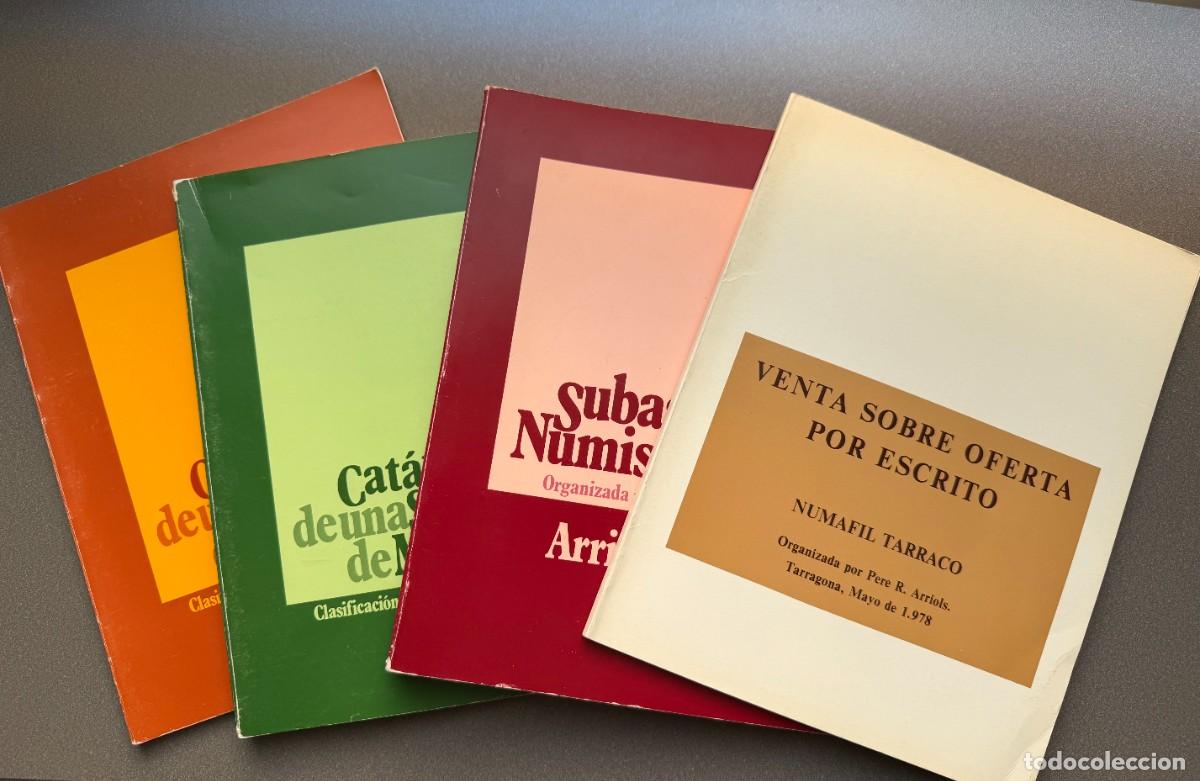 Cat&aacute;logos y Libros de Monedas: 4 CAT&Aacute;LOGOS DE UNA SELECCI&Oacute;N DE MONEDAS - CLASIFICACI&Oacute;N Y EVALUACI&Oacute;N PERE R. ARRIOLS