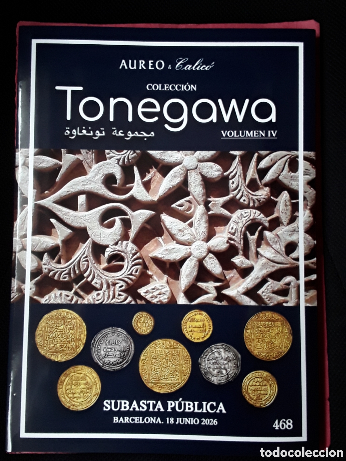 Cat&aacute;logos y Libros de Monedas: CATALOGO SUBASTA AUREO TONEGAWA JUNIO 2026 VOLUMEN IV