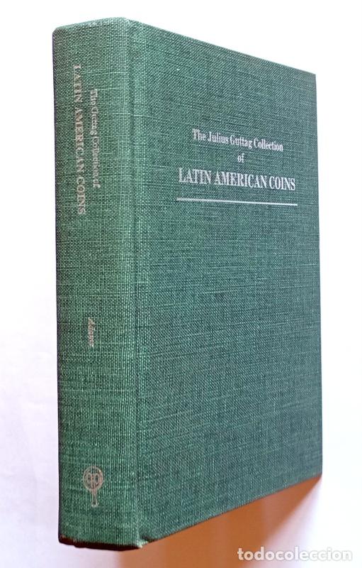 Cat&aacute;logos y Libros de Monedas: THE JULIUS GUTTAG COLLECTION OF LATIN AMERICAN COINS - EDGAR H. ADAMS - FACSIMIL