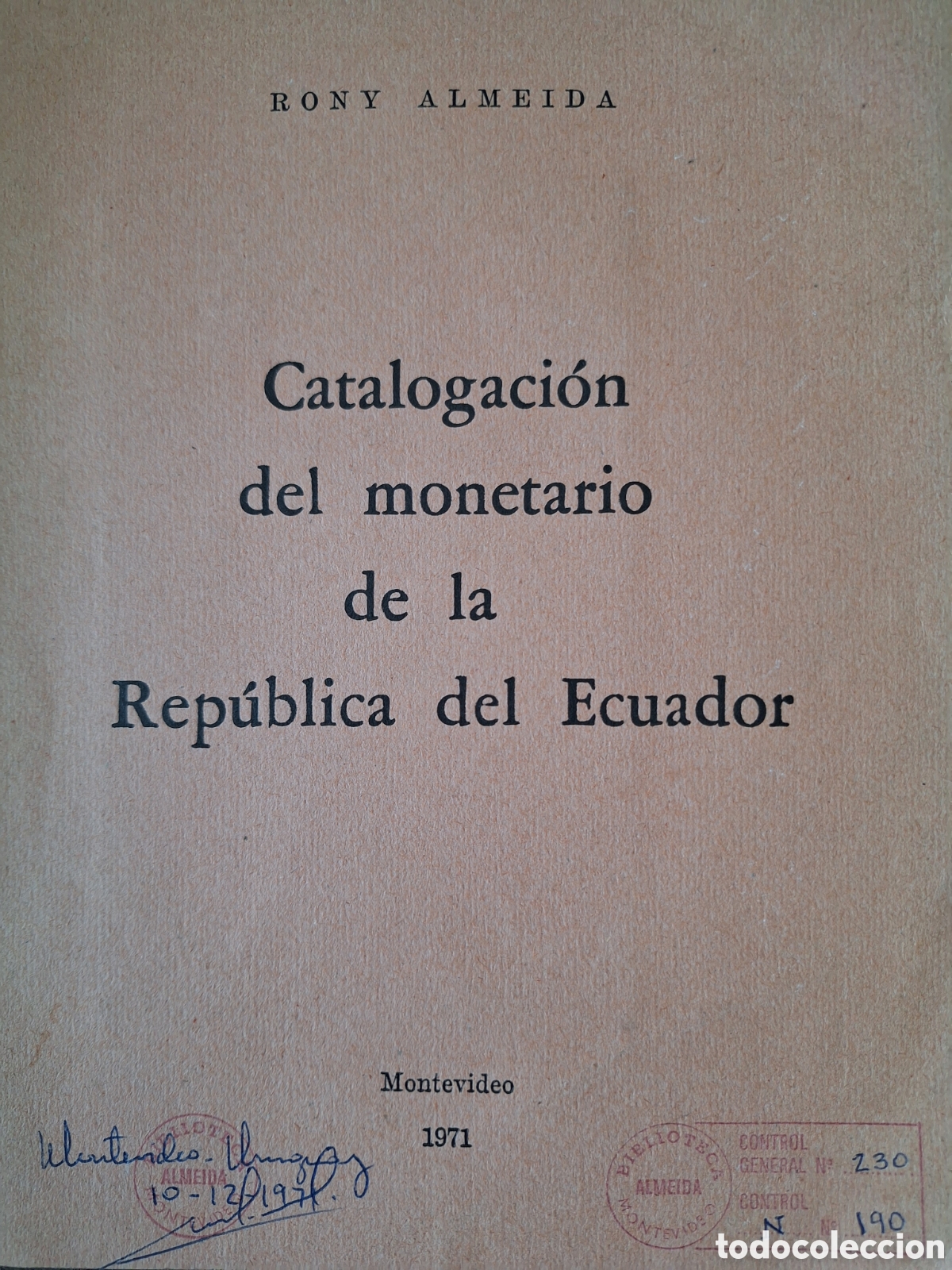 Cat&aacute;logos y Libros de Monedas: CATALOGACION DEL MONETARIO DE LA REP&Uacute;BLICA ECUADOR RONY ALMEIDA 1971