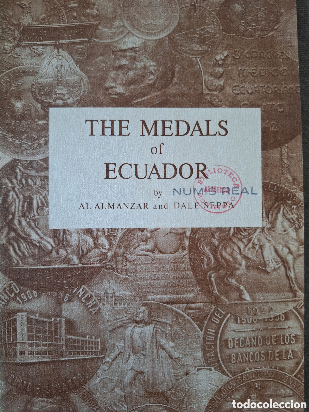 Cat&aacute;logos y Libros de Monedas: THE MEDALS OF ECUADOR ALMANZAR & DALE SEPPA