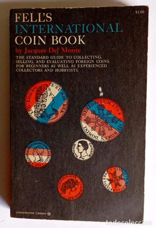 Cat&aacute;logos y Libros de Monedas: FELL&acute;S INTERNATIONAL COIN BOOK - JACQUES DELMONTE