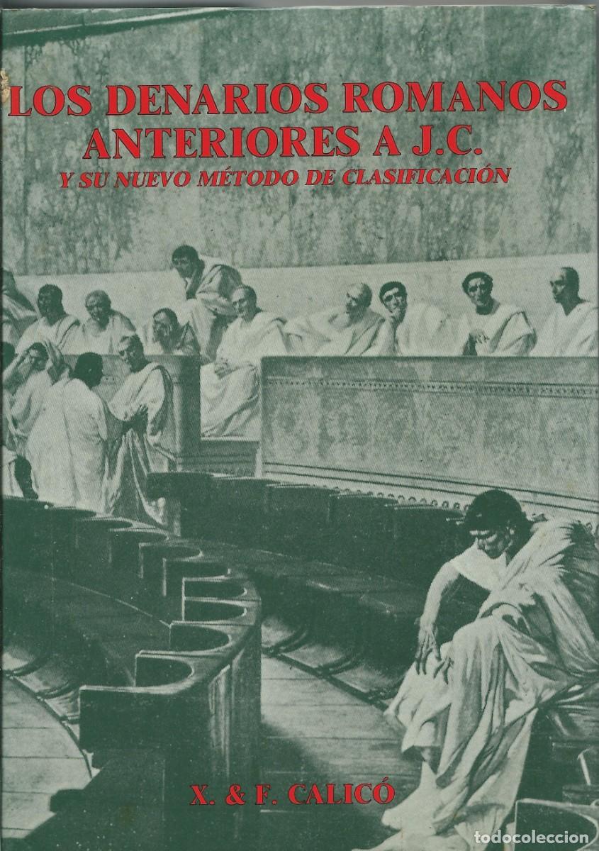 Cat&aacute;logos y Libros de Monedas: Los denarios romanos anteriores a J.C X&F. C&aacute;lico.