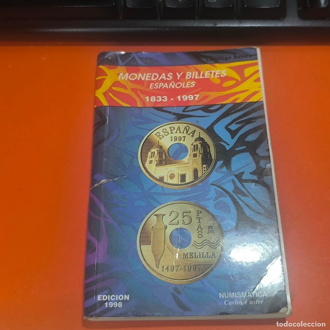Cat&aacute;logos y libros de monedas: 001559LIB-catalogo monedas y billetes espa&ntilde;oles 1833-1997 -carlos fuster