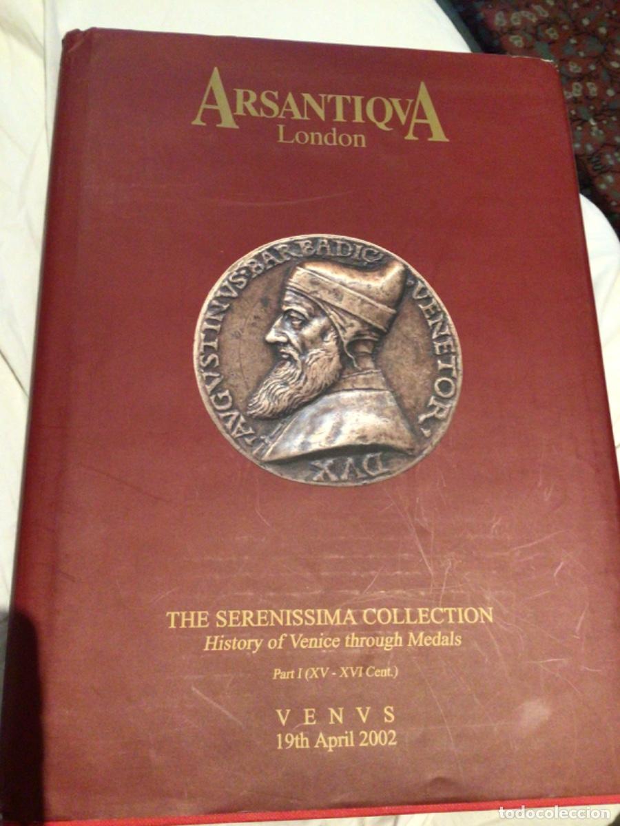 Cat&aacute;logos y libros de monedas: Arsantiqua The serenissima colecction 2002 London