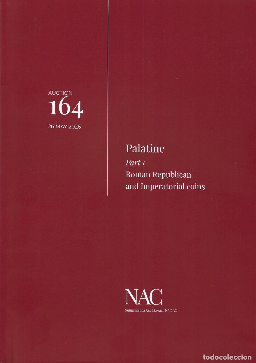Cat&aacute;logos y libros de monedas: NAC. Auction 164. Palatine part 1. Roman Republican and Imperatorial Coins.