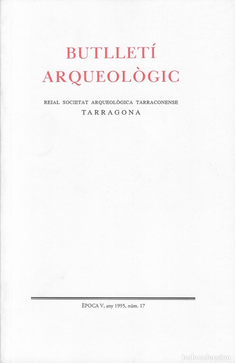 Cat&aacute;logos y libros de monedas: (RSAT) Butllet&iacute; Arqueol&ograve;gic. &Egrave;poca V, any 1995 n&ordm; 17.