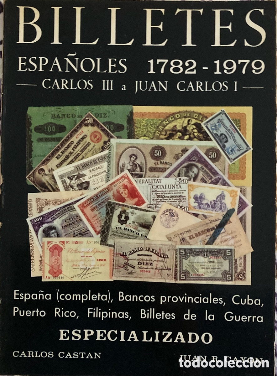 Cat&aacute;logos y libros de monedas: Billetes Espa&ntilde;oles 1782 - 1979. Carlos III a Juan Carlos I. J.R. Cayon.