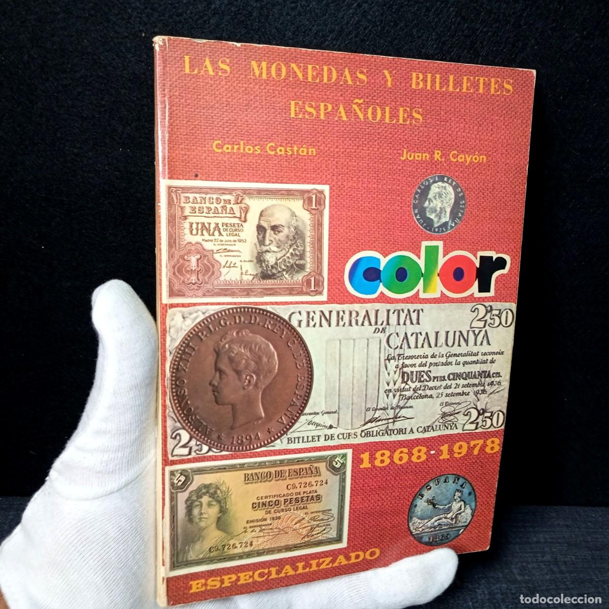 Cat&aacute;logos y libros de monedas: ⚜️ L05. Cat&aacute;logo Las monedas y billetes espa&ntilde;oles (Carlos Cast&aacute;n y Juan R. Cay&oacute;n)