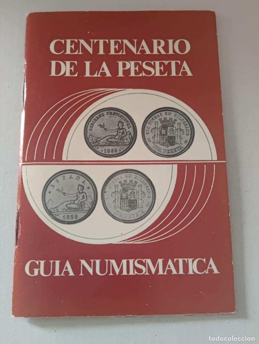 Cat&aacute;logos y libros de monedas: GUIA NUMISMATICA - CENTENARIO DE LA PESETA - JES&Uacute;S VICO (1976)