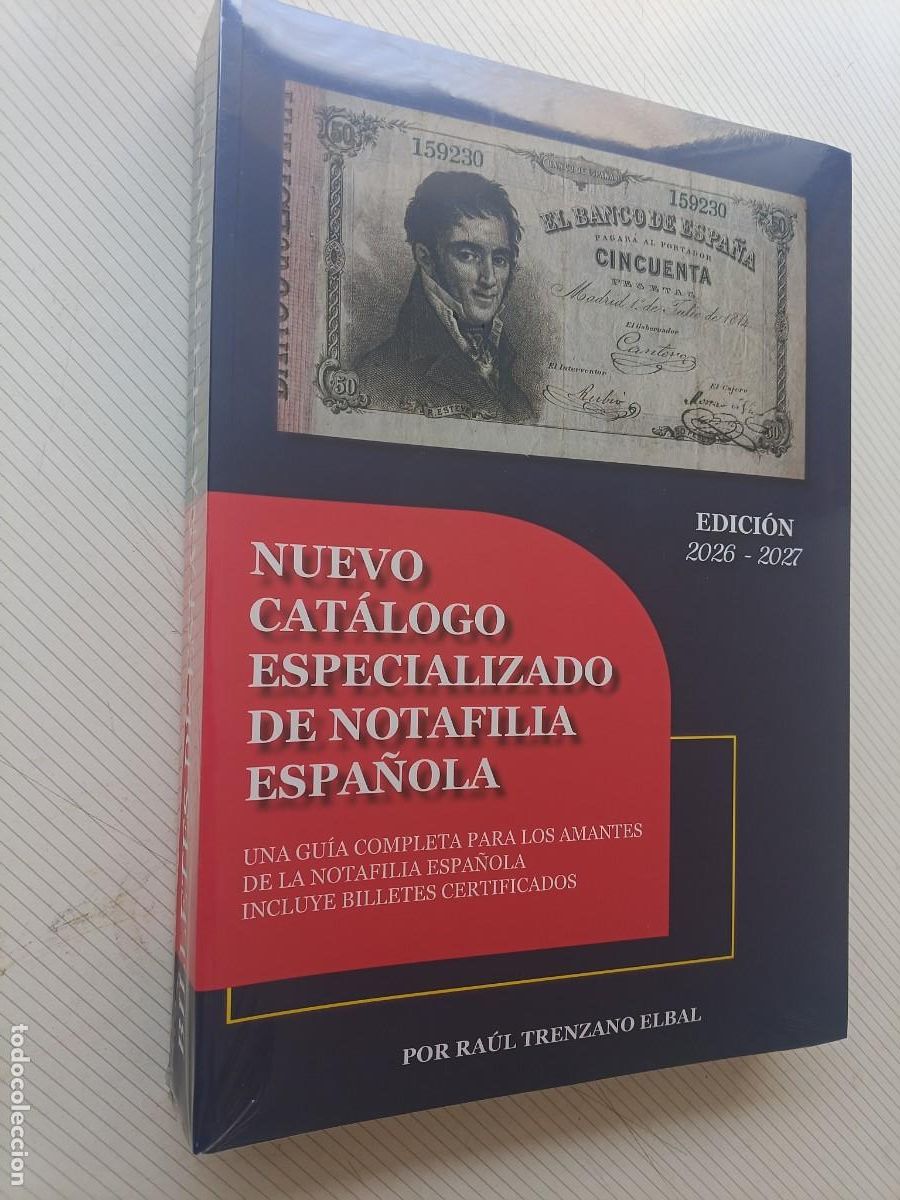 Cat&aacute;logos y libros de monedas: CATALOGO ESPECIALIZADO DE NOTAFILIA ESPA&Ntilde;OLA 2026-2027 RAUL TRENZANO ELBA