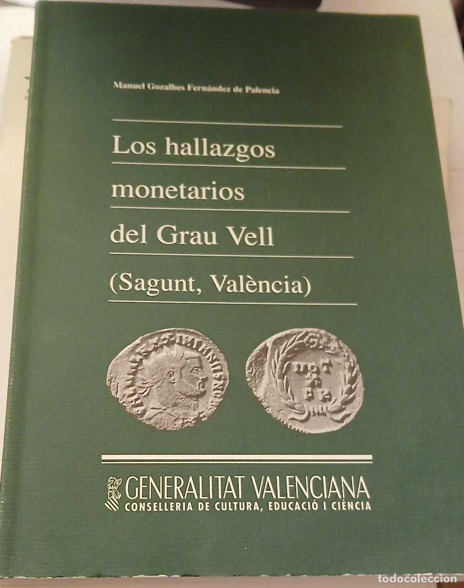 Cat&aacute;logos y libros de monedas: Los hallazfos monetarios del Grau Vell (Sagunt, Val&egrave;ncia)