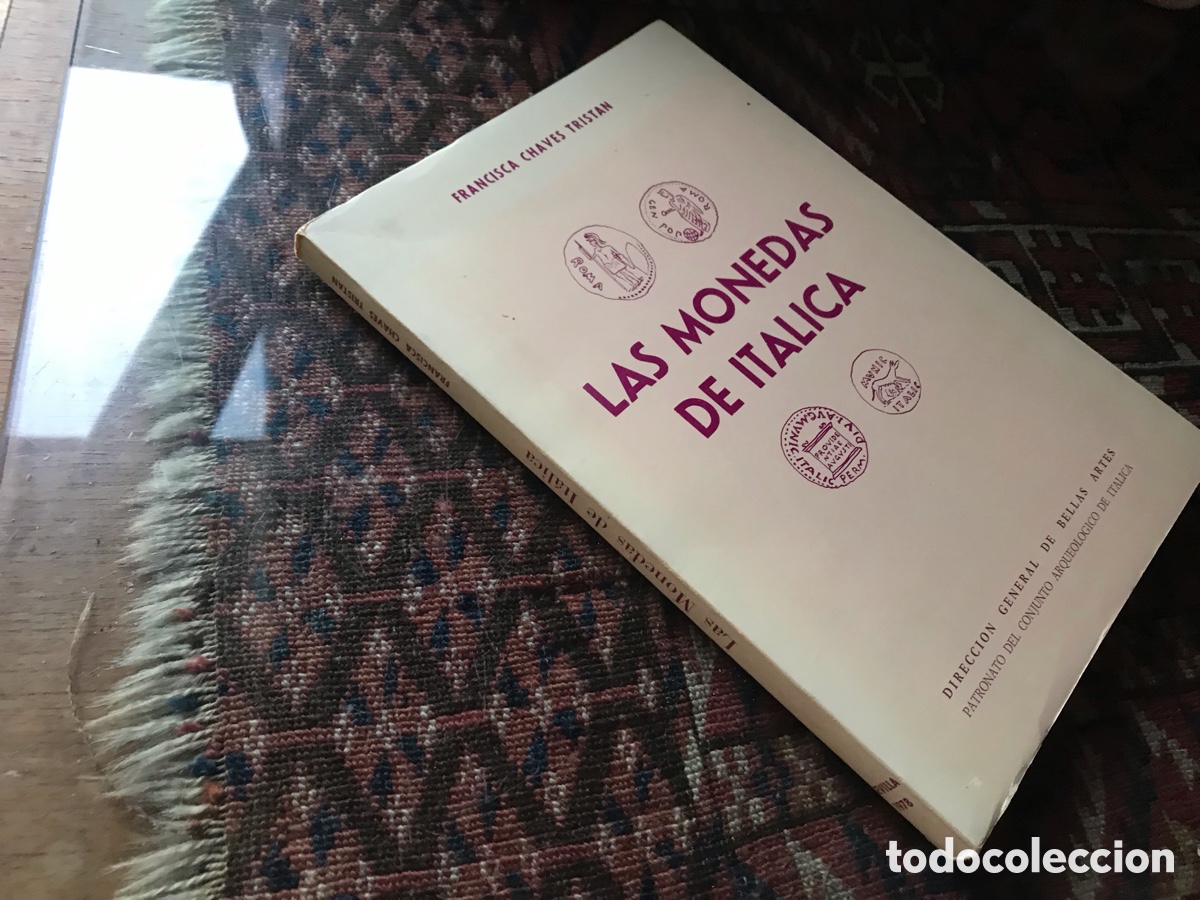Cat&aacute;logos y libros de monedas: Las Monedas de it&aacute;lica. Francisca Chaves Trist&aacute;n