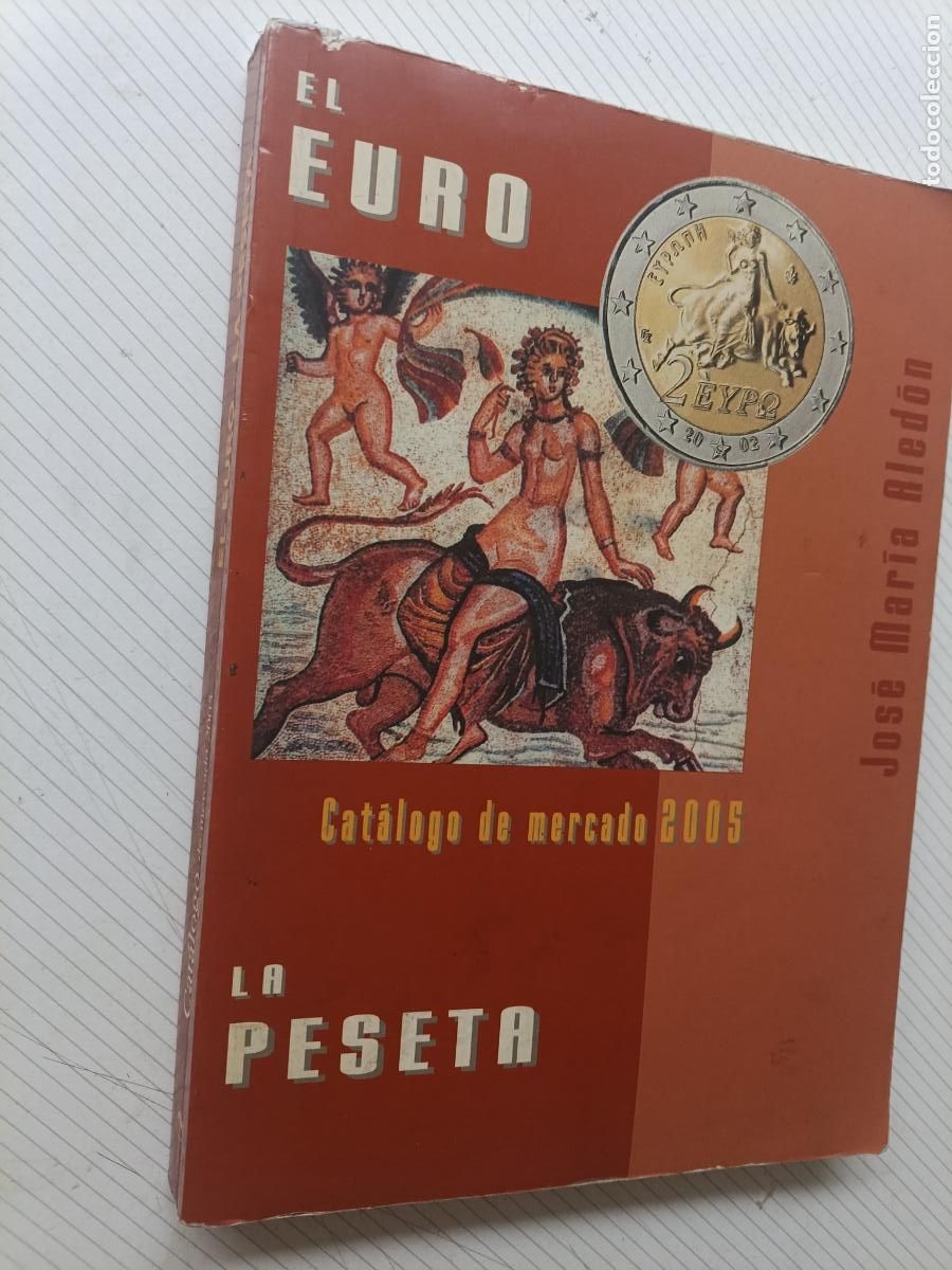 Cat&aacute;logos y libros de monedas: El Euro y La Peseta - Jos&eacute; Mar&iacute;a Aled&oacute;n