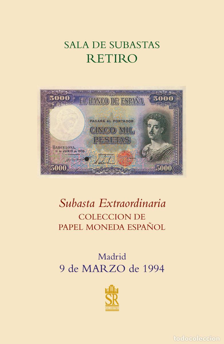 Cat&aacute;logos y libros de monedas: Lujosa reedici&oacute;n del cat&aacute;logo de la subasta extraordinaria COLECCION DE PAPEL MONEDA ESPA&Ntilde;OL realiza