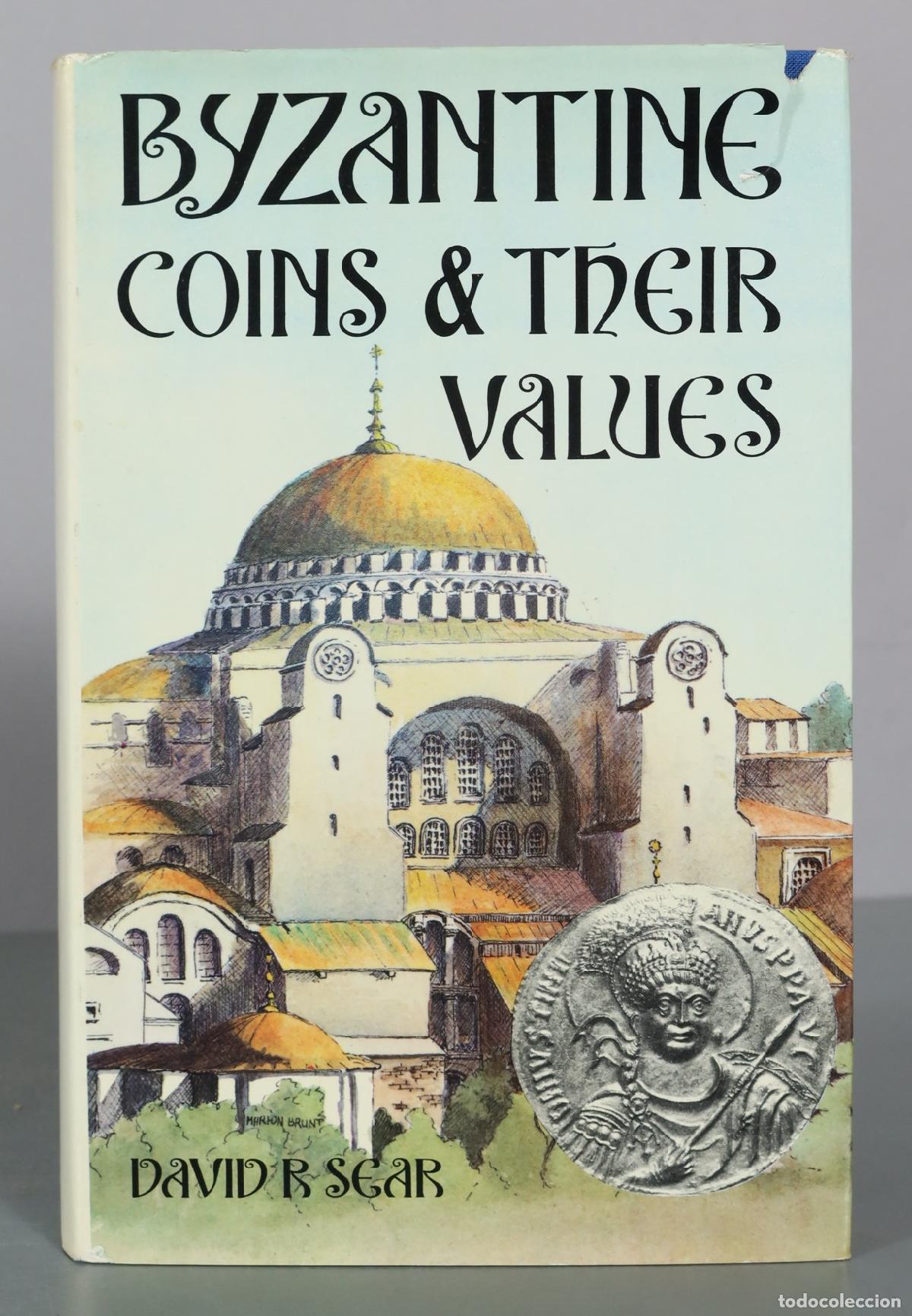 Cat&aacute;logos y libros de monedas: Byzantine Coins & Their Values - David R. Sear - Seaby's Numismatic Publications
