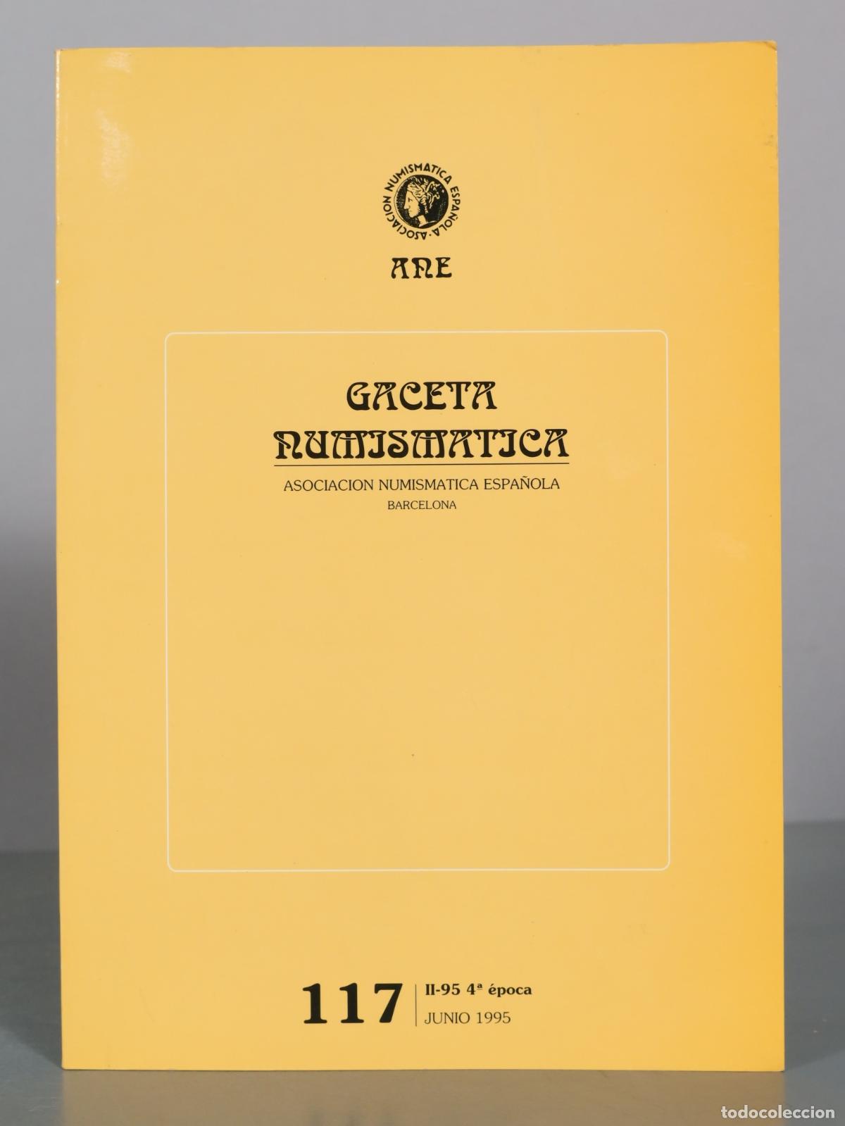 Cat&aacute;logos y libros de monedas: Gaceta Numismatica - Asociacion Numismatica Espa&ntilde;ola 117