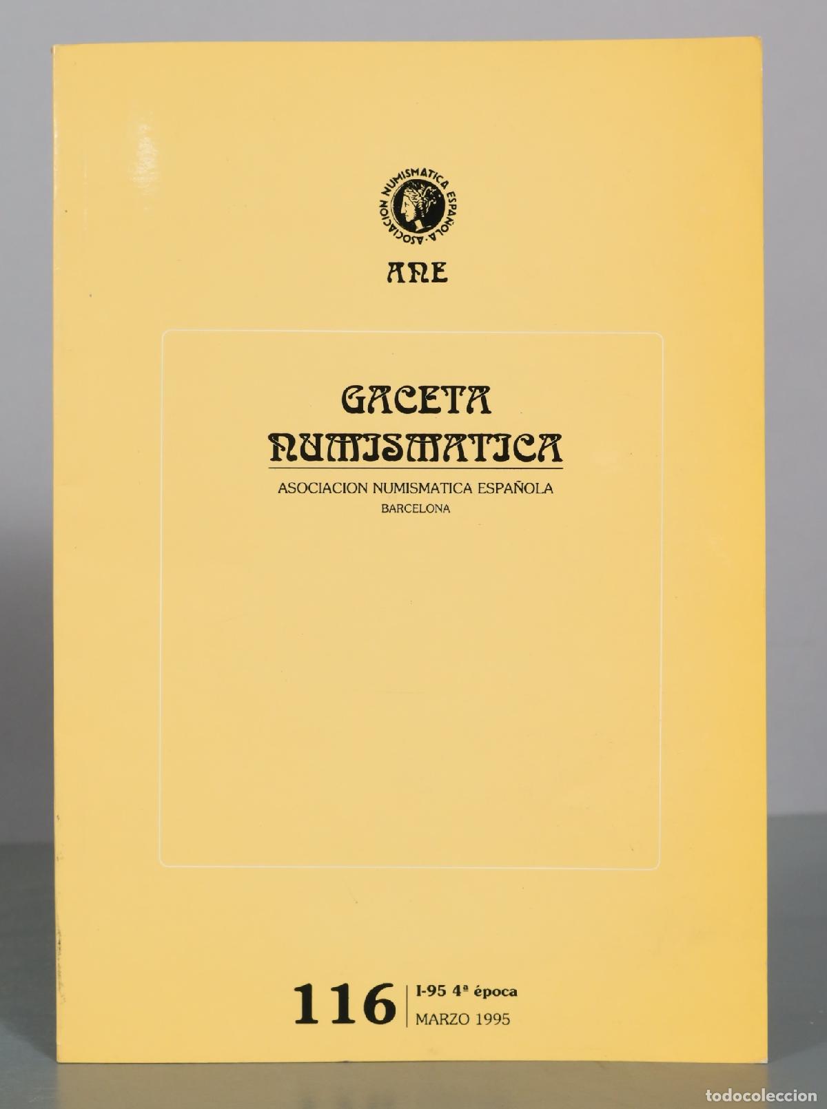Cat&aacute;logos y libros de monedas: Gaceta Numismatica - Asociacion Numismatica Espa&ntilde;ola 116