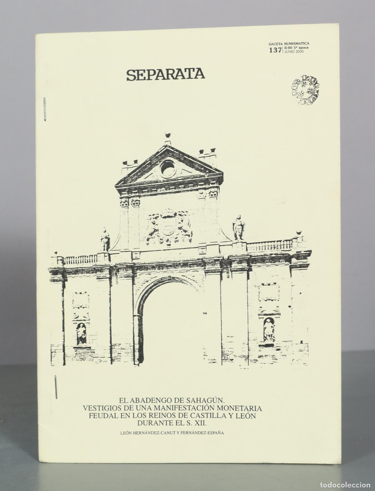 Cat&aacute;logos y libros de monedas: El Abadengo de Sahag&uacute;n. Vestigios de una manifestaci&oacute;n monetaria feudal en los reinos de Castilla y