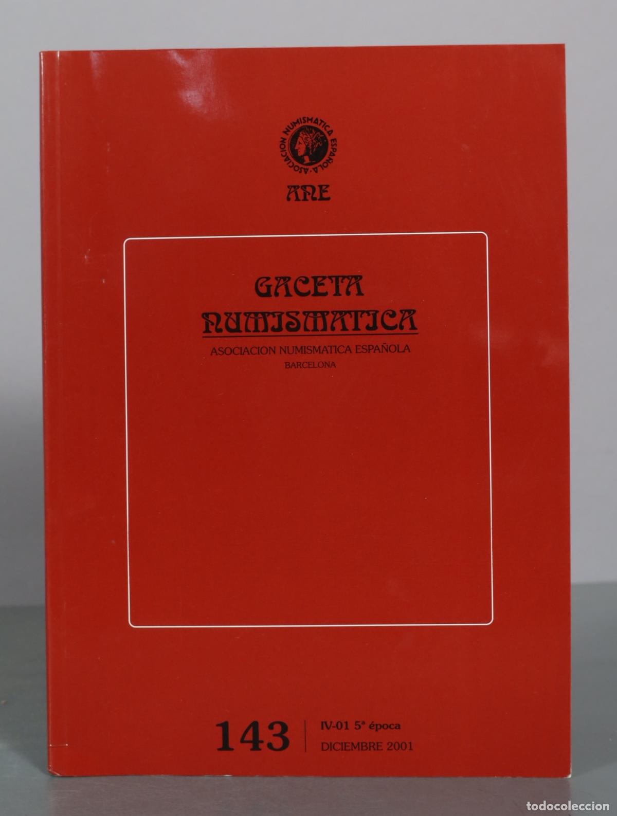 Cat&aacute;logos y libros de monedas: Gaceta Numismatica - Asociacion Numismatica Espanola 143
