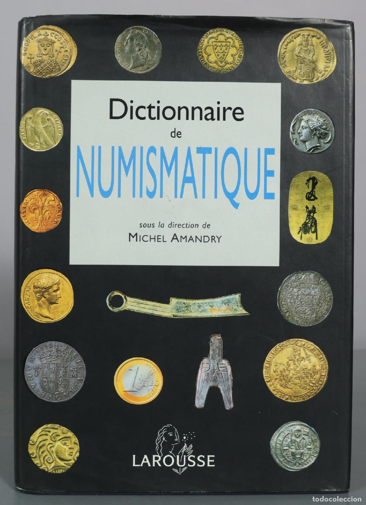 Cat&aacute;logos y libros de monedas: Dictionnaire de Numismatique - Michel Amandry - Larousse
