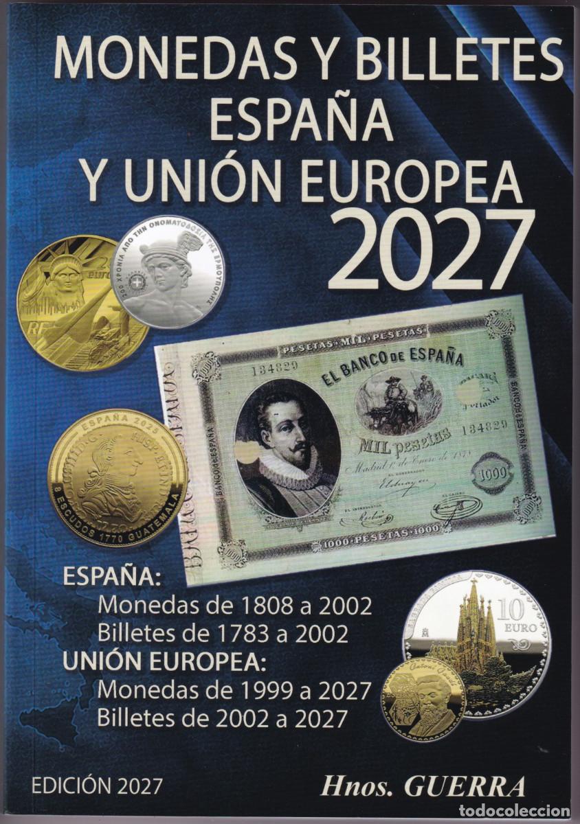 Cat&aacute;logos y libros de monedas: Cat&aacute;logo Monedas y Billetes Espa&ntilde;a y UE edici&oacute;n 2027 - Hnos. Guerra