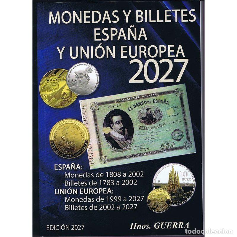 Cat&aacute;logos y libros de monedas: CATALOGO MONEDAS Y BILLETES ESPA&Ntilde;A Y UNION EUROPEA 2027
