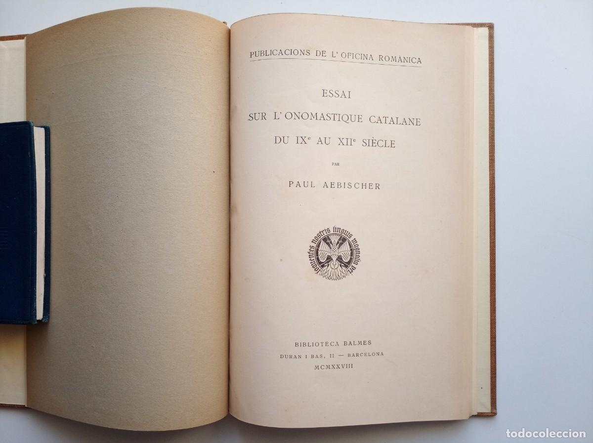 Cat&aacute;logos e Livros de Moedas: ESSAI SUR L &acute;ONOMASTIQUE CATALANE DU IX AU XII SIECLE. PAR PAUL AEBISCHER. FOLIO. 1928.