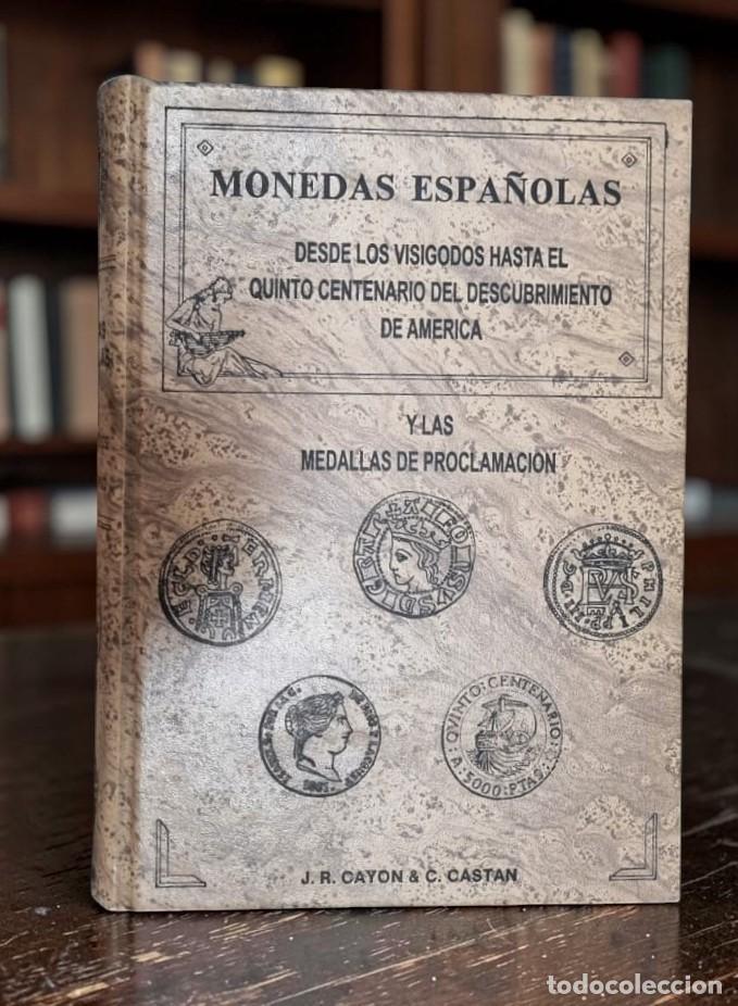Cat&aacute;logos y libros de monedas: Las Monedas Espa&ntilde;olas desde los Visigodos hasta el V Centenario