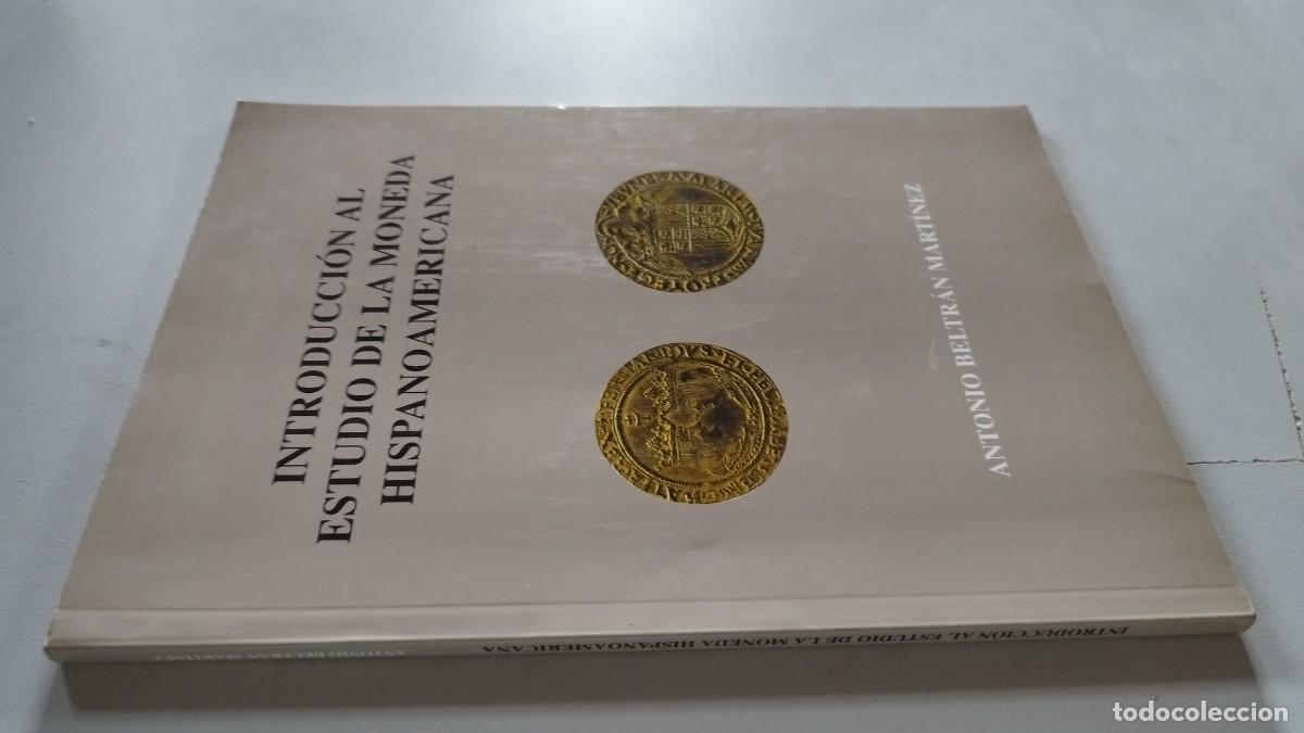 Cat&aacute;logos y libros de monedas: INTRODUCCION AL ESTUDIO DE LA MONEDA HISPANOAMERICANA / ANTONIO BELTRAN MARTINEZ / GRAV 44