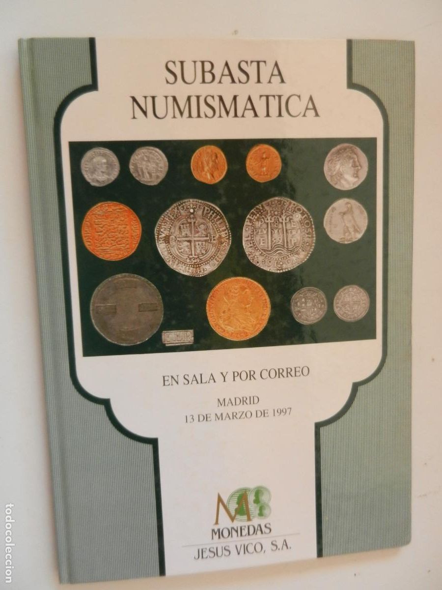 Cataloghi e Libri di Monete: SUBASTA NUMISM&Aacute;TICA - EN SALA Y POR CORREO - MADRID MARZO 1997 CATALOGO MONEDAS VICO