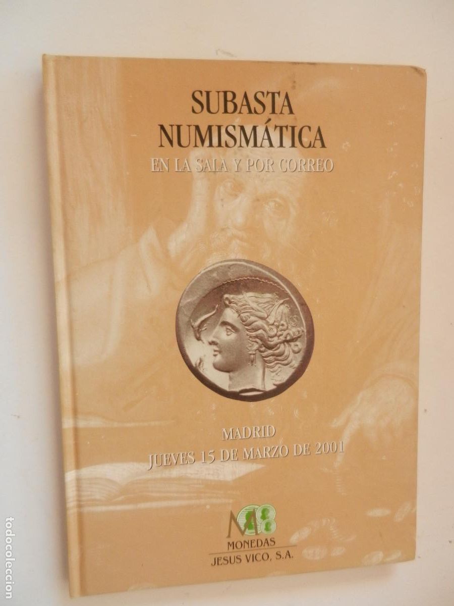 Cataloghi e Libri di Monete: SUBASTA NUMISM&Aacute;TICA - EN SALA Y POR CORREO - MADRID MARZO 2001 CATALOGO MONEDAS VICO