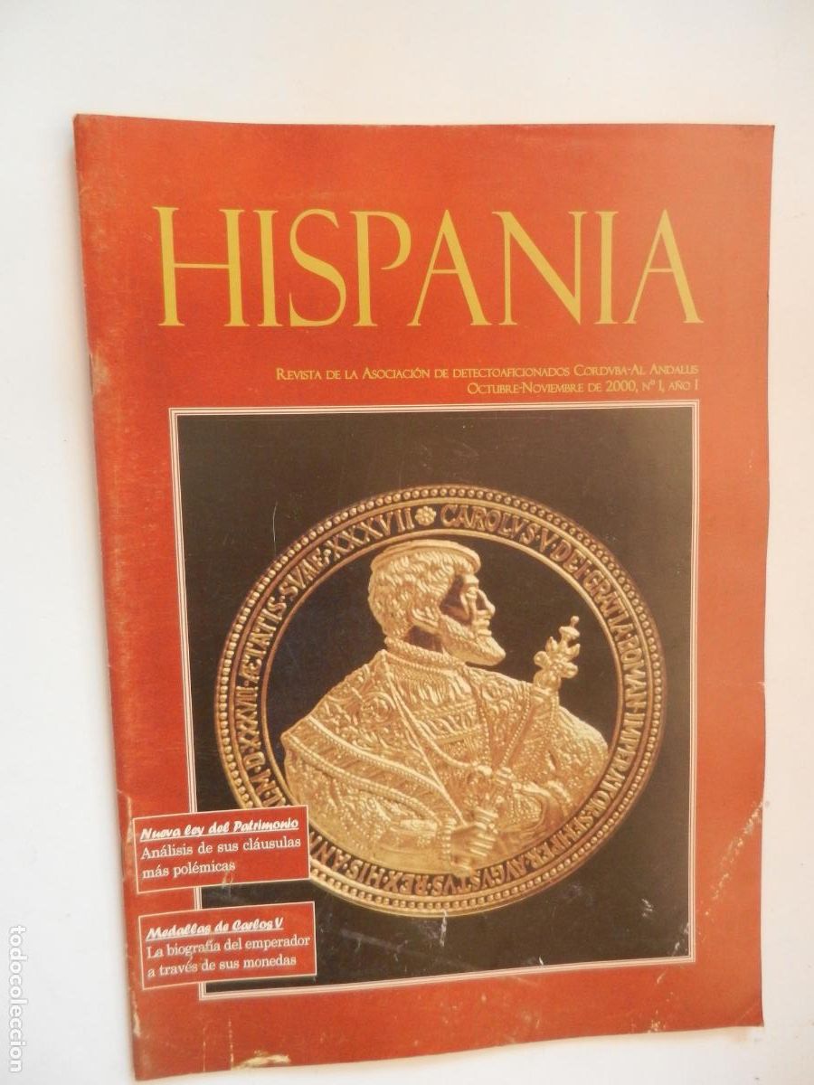 Cat&aacute;logos y libros de monedas: HISPANIA , REVISTA DE LA ASOCIACI&Oacute;N DE DETECTOAFICIONADOS CORDOBA AL- ANDALUS N&ordm; 1-10-11- 2000-