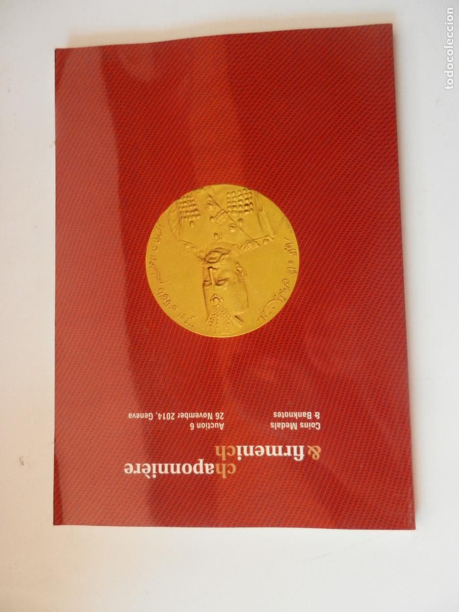 Catalogues et Livres de Monnaies: CAPONNII&Egrave;RE & FIRMENICH - AUCTION 6 - COIN MEDALS & BANKNOTES -11-2014 GENEVA - CATALOGO