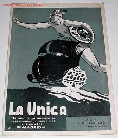 Werbekataloge: ANTIGUA REVISTA CATALOGO DE LA UNICA - 1934 - GREMIO DE ULTRAMARINOS COMESTIBLES Y SIMILARES